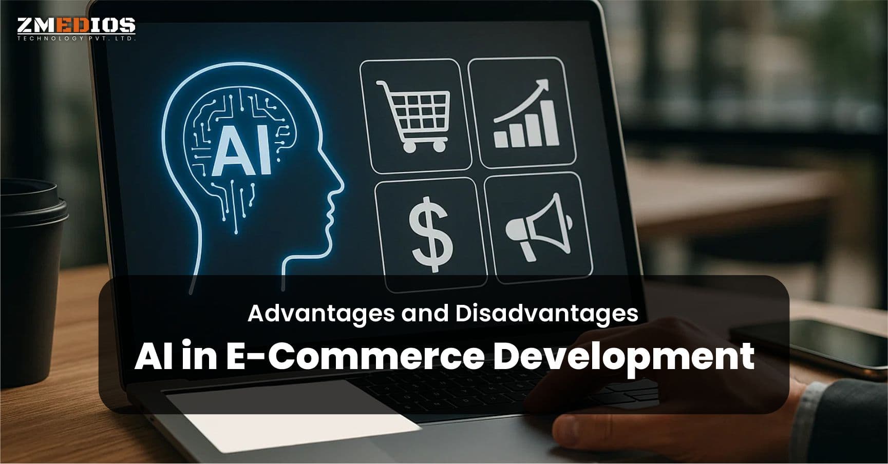 Advantages and Disadvantages of AI in E-Commerce Development